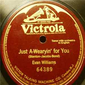 Evan Williams - Just A-Wearyin' For You FLAC