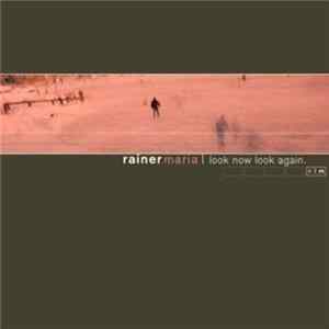 Rainer Maria - Look Now Look Again FLAC