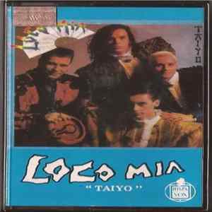 Loco Mia - Taiyo FLAC
