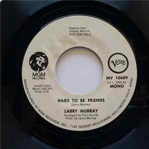 Larry Murray - Hard To Be Friends FLAC