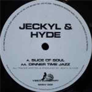 Jeckyl & Hyde - Slice Of Soul / Dinner Time Jazz FLAC