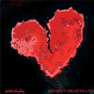 Jaded Playboy - Broken Heartland FLAC