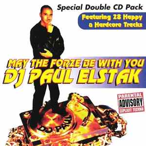 DJ Paul Elstak - May The Forze Be With You FLAC