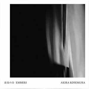 Akira Kosemura - EMBERS (Original Motion Picture Soundtrack) FLAC