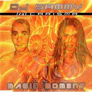DJ Sammy Feat. Carisma - Magic Moment FLAC