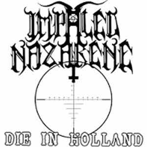 Impaled Nazarene - Die In Holland FLAC