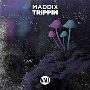 Maddix - Trippin FLAC