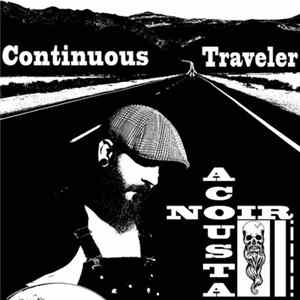 Acousta Noir - Continuous Traveler FLAC