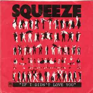 Squeeze - If I Didn't Love You FLAC