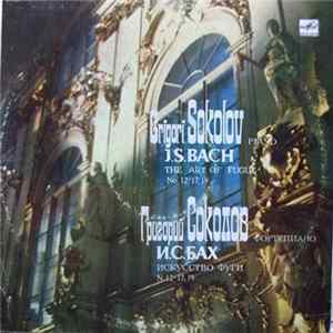 J. S. Bach = И. С. Бах - Grigory Sokolov = Григорий Соколов - The Art Of Fugue, No. 12-17, 19 = Искусство Фуги N 12-17, 19 FLAC