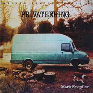 Mark Knopfler - Privateering FLAC