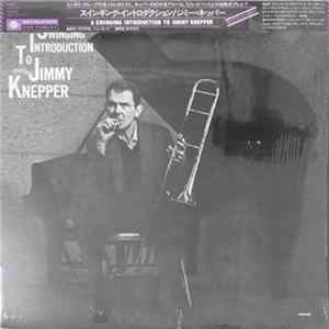 Jimmy Knepper - A Swinging Introduction To Jimmy Knepper FLAC