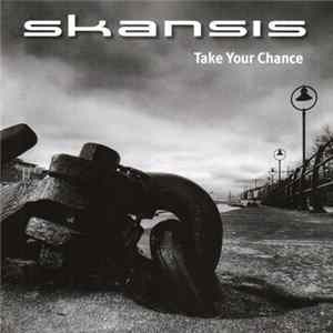 Skansis - Take Your Chance FLAC