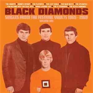 Various - Black Diamonds : Singles From The Festival Vault 1965-1969 Volume One FLAC
