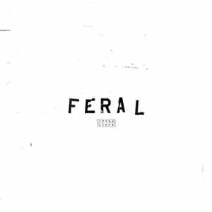 Feral - Haymaker EP FLAC