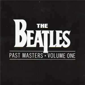 The Beatles - Past Masters Volume One FLAC