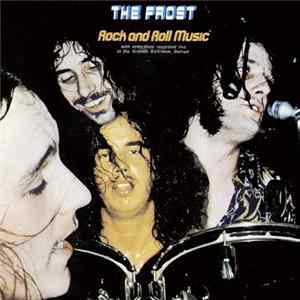 The Frost - Rock And Roll Music FLAC