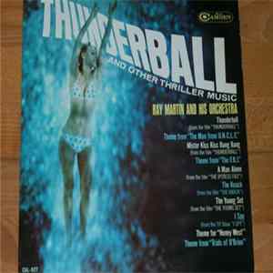 Ray Martin And His Orchestra - Thunderball And Other Thriller Music FLAC