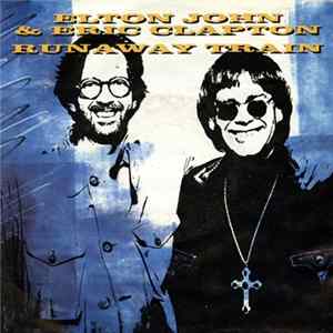 Elton John Featuring Eric Clapton - Runaway Train FLAC