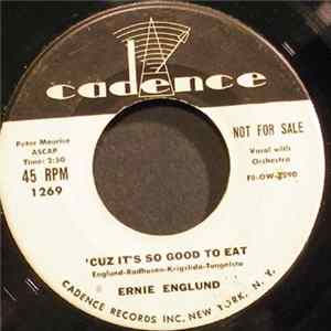 Ernie Englund - 'Cuz It's So Good To Eat / Night Train FLAC