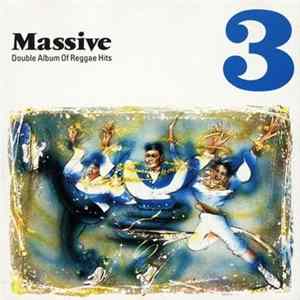 Various - Massive 3 (Double Album Of Reggae Hits) FLAC