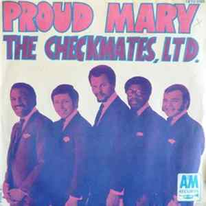 The Checkmates Ltd. - Proud Mary / Spanish Harlem FLAC