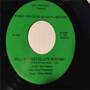 Wilma Melton - Will You Sat-el-lite With Me? FLAC