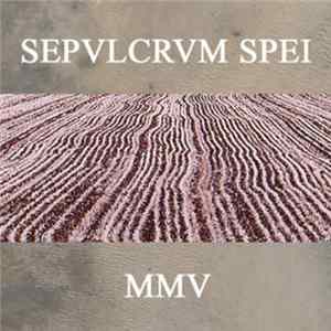 Sepulcrum Spei - MMV FLAC