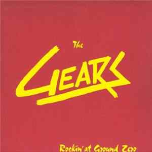 The Gears - Rockin' At Ground Zero FLAC