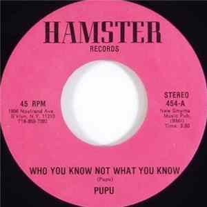 Pupu - Who You Know Not What You Know / Living FLAC