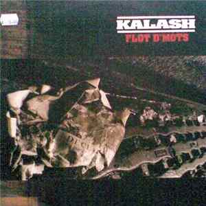 Kalash - Flot D'Mots FLAC