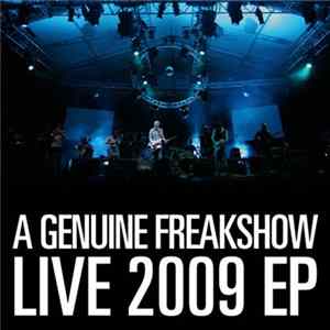 A Genuine Freakshow - Live 2009 EP FLAC