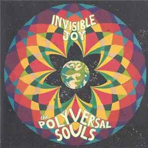 The Polyversal Souls - Invisible Joy FLAC