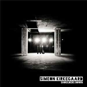 Simeon Kirkegaard - Shoulders Down FLAC