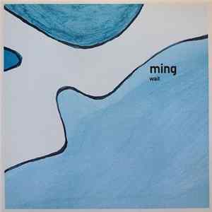 Ming - Wait FLAC