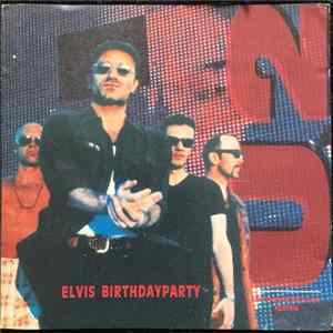 U2 - Elvis Birthday Party FLAC
