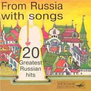 Various - From Russia With Songs (20 Greatest Russian Hits) FLAC