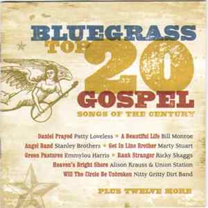 Various - Bluegrass Top 20 Gospel - Songs Of The Century FLAC