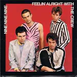Nine Nine Nine - Feelin' Alright With The Crew FLAC