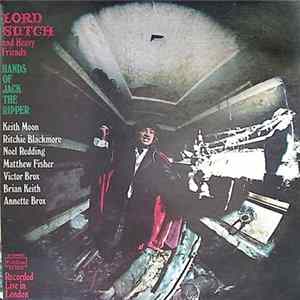 Lord Sutch And Heavy Friends - Hands Of Jack The Ripper FLAC