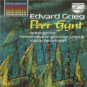 Edvard Grieg, Václav Neumann, Adele Stolte, Gewandhausorchester Leipzig - Peer Gynt FLAC