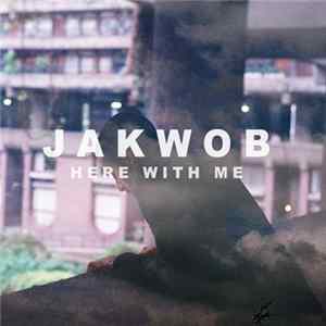 Jakwob - Here With Me FLAC