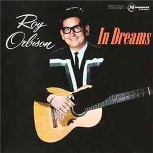 Roy Orbison - In Dreams FLAC