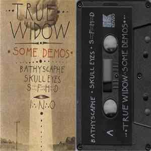 True Widow - Some Demos FLAC