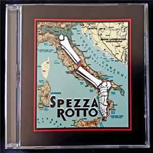 Spezza Rotto - Tredici Canzoni FLAC