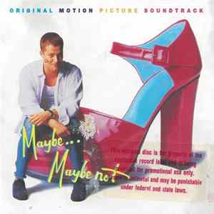 Various - Maybe... Maybe Not FLAC