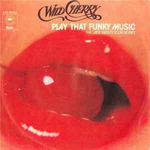 Wild Cherry - Play That Funky Music FLAC