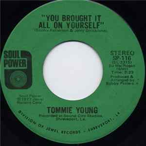 Tommie Young - You Brought It All On Yourself / You Can Only Do Wrong So Long FLAC