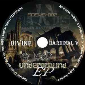 Divine vs. Hardinal V - Sliced Underground EP FLAC