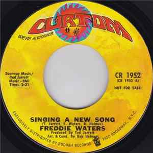Freddie Waters - Singing A New Song FLAC